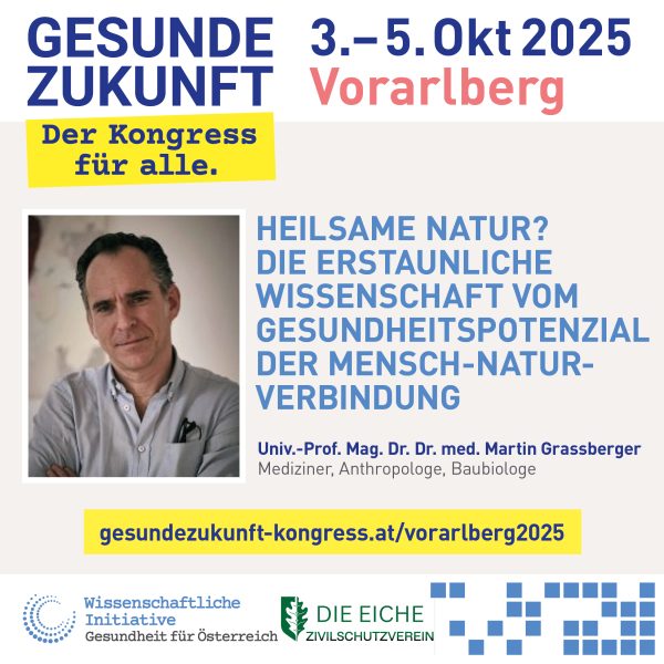 vorarlberg-tag2: Martin Grassberger Heilsame Natur? Die erstaunliche Wissenschaft vom Gesundheitspotenzial der Mensch-Natur-Verbindung