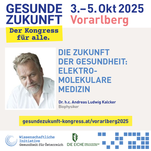 vorarlberg-tag2: Andreas Kalcker, Die Zukunft der Gesundheit: Elektromolekulare Medizin