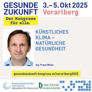 vorarlberg-tag1: Franz Miller Künstliches Klima – natürliche Gesundheit