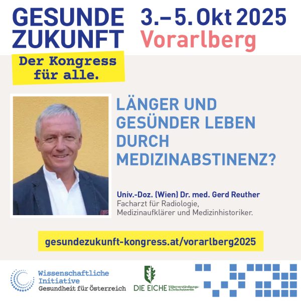 vorarlberg-tag1: Gerd Reuther, Länger und gesünder leben durch Medizinabstinenz?