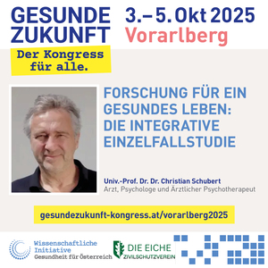 vorarlberg-tag2: Christian Schubert Forschung für ein gesundes Leben: Die integrative Einzelfallstudie